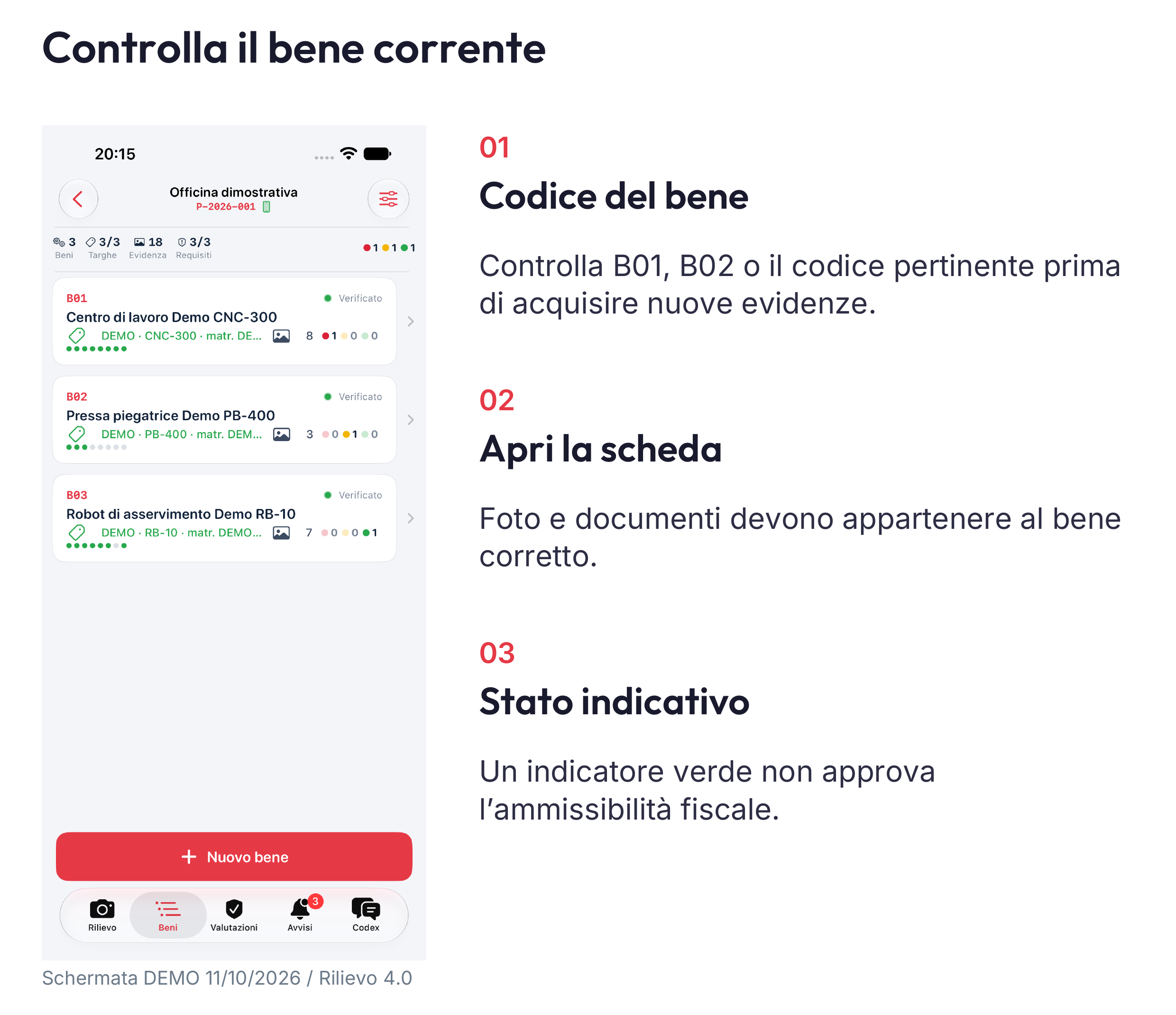 Ogni evidenza deve avere il bene corretto un contenuto leggibile e un collegamento motivato al requisito